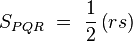 S_{PQR} = frac {1}{2} left ( rs right )